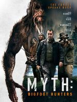 Watch Myth: Bigfoot Hunters Megashare9
