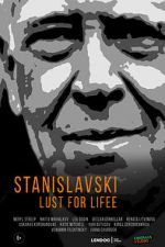 Watch Stanislavsky. Lust for life Megashare9