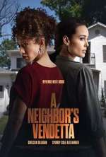 Watch A Neighbor's Vendetta Megashare9