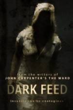 Watch Dark Feed Megashare9