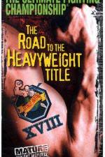 Watch UFC 18 Road to the Heavyweight Title Megashare9