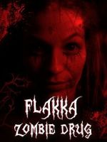Watch Flakka Zombie Drug Megashare9