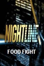 Watch Primetime Nightline Food Fight Megashare9