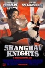 Watch Shanghai Knights Megashare9