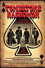 Watch Tombstone-Rashomon Megashare9