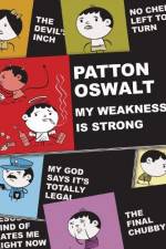 Watch Patton Oswalt: My Weakness Is Strong Megashare9