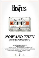 Watch Now and Then - The Last Beatles Song (Short 2023) Megashare9