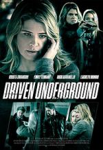 Watch Driven Underground Megashare9