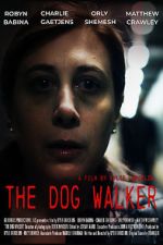 Watch The Dog Walker Megashare9