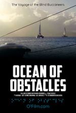 Watch Ocean of Obstacles Megashare9