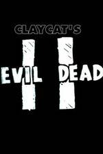 Watch Claycat's Evil Dead II Megashare9