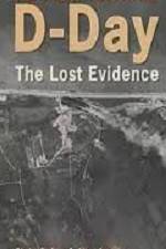 Watch D-Day The Lost Evidence Megashare9