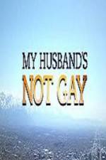 Watch My Husband\'s Not Gay Megashare9