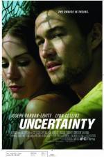 Watch Uncertainty Megashare9