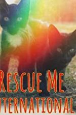 Watch Rescue Me: International Megashare9