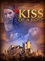 Watch Kiss of a Rose Megashare9