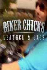 Watch Biker Chicks: Leather & Lace Megashare9