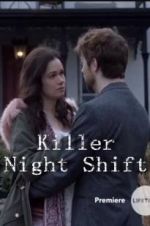 Watch Killer Night Shift Megashare9