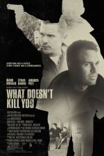 Watch What Doesn't Kill You Megashare9
