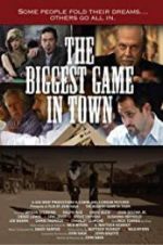 Watch The Biggest Game in Town Megashare9