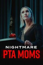 Watch Nightmare PTA Moms Megashare9