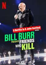 Bill Burr Presents: Friends Who Kill megashare9