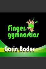 Watch Garin Bader: Finger Gymnastics Super Hand Conditioning Megashare9