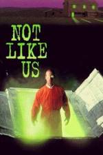 Watch Not Like Us Megashare9