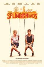 Watch Splinterheads Megashare9