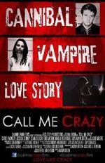 Watch Call Me Crazy Megashare9