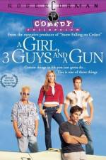 Watch A Girl Three Guys and a Gun Megashare9