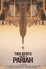 Watch Two Cents From a Pariah Megashare9