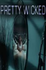 Watch Pretty Wicked Megashare9