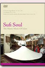 Watch Sufi Soul The Mystic Music of Islam Megashare9