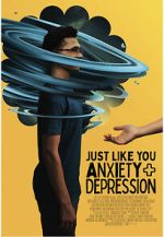 Watch Just Like You: Anxiety and Depression Megashare9