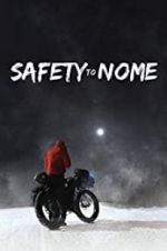 Watch Safety to Nome Megashare9