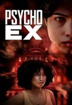 Watch Psycho Ex Megashare9