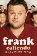 Watch Frank Caliendo: All Over the Place Megashare9