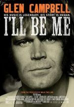 Watch Glen Campbell: I\'ll Be Me Megashare9