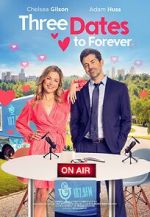Watch Three Dates to Forever Megashare9