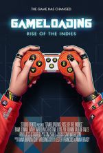 Watch Game Loading: Rise of the Indies Megashare9