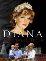 Watch Diana: The Royal Truth Megashare9