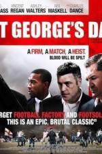 Watch St George's Day Megashare9