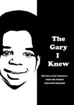 Watch The Gary I Knew Megashare9