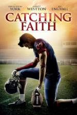 Watch Catching Faith Megashare9