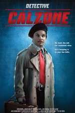 Watch Detective Calzone Megashare9