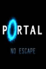 Watch Portal No Escape Megashare9