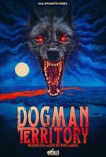 Watch Dogman Territory: Werewolves in the Land Between the Lakes Megashare9