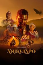 Watch Anikulapo Megashare9