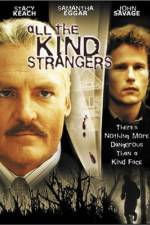 Watch All the Kind Strangers Megashare9